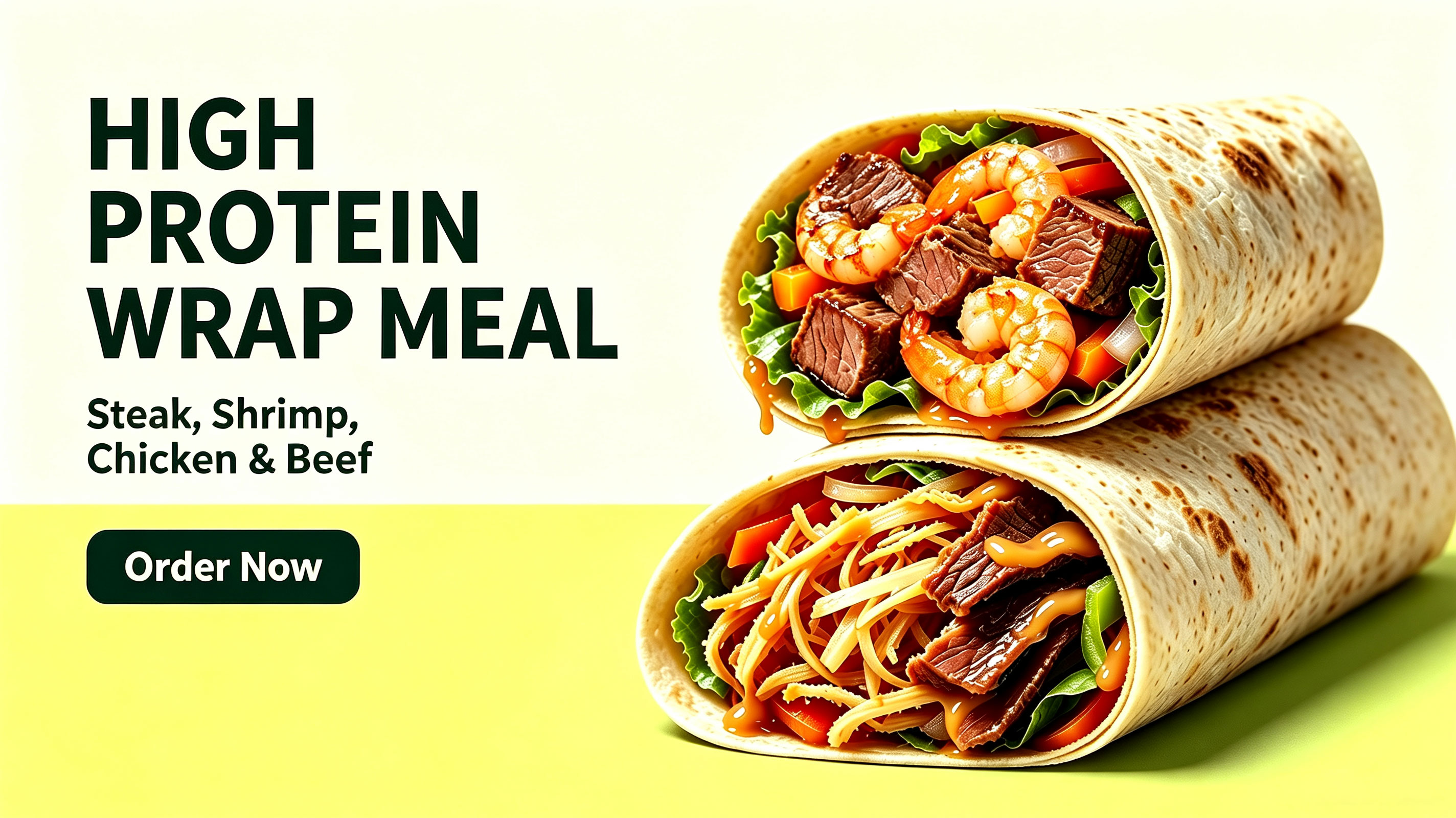 High Protein Wrap Meal — Steak, Shrimp, Chicken & Beef